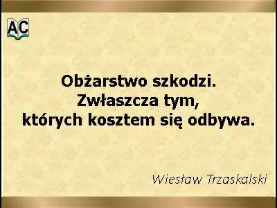 Aforyzm, obżarstwo