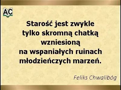 Starość, młodzieńcze marzenia