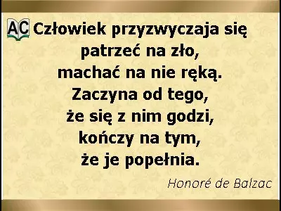 Aforyzm Honoriusza Balzaca