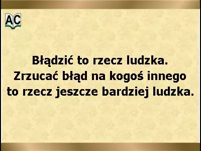 Bładzić to rzecz ludzka